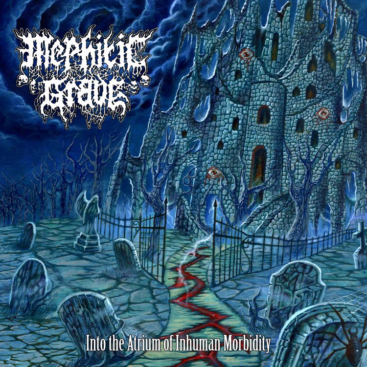 Mephitic Grave - Into The Atrium Of Inhuman Morbidity