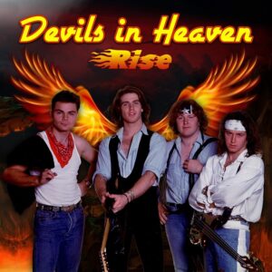 Devils In Heaven - Rise