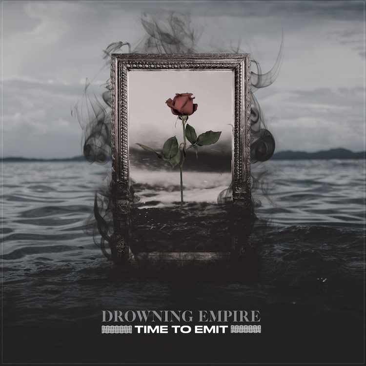 Drowning Empire - Time To Emit