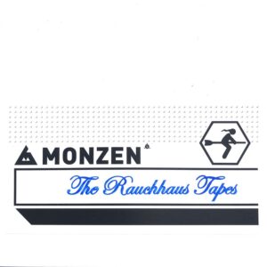 Monzen - The Rauchhaus Tapes