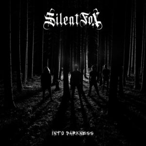 Silent Fox - Into Darkness