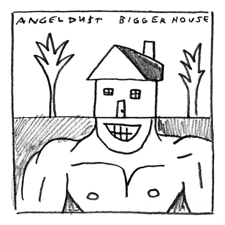 Angel Du$t - Bigger House Ep