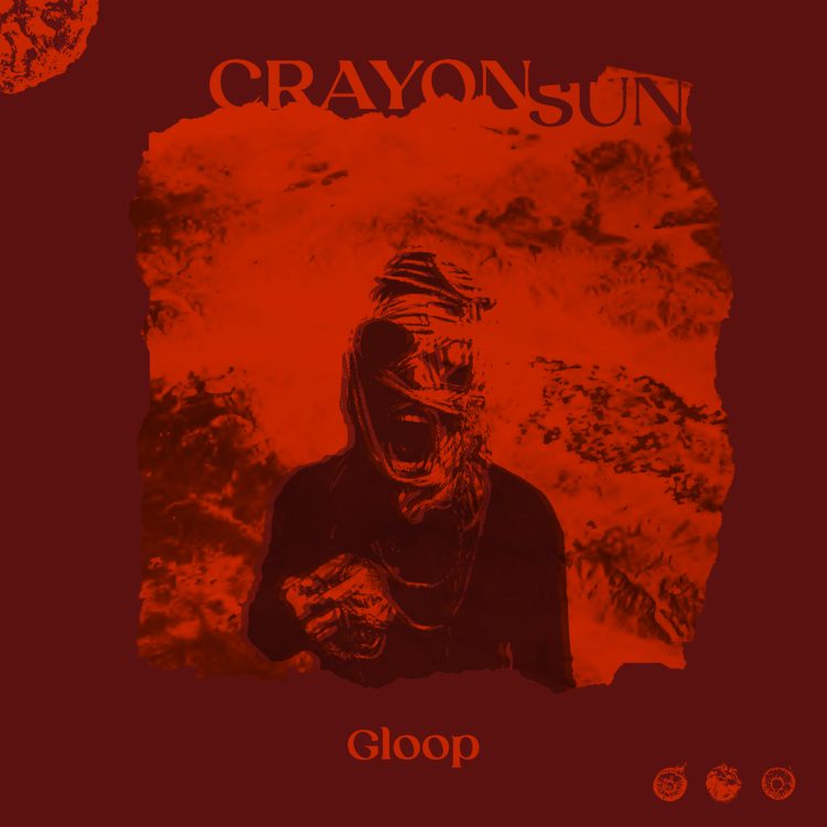 Gloop - Crayon Sun