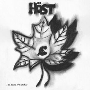 Höst - The Heart Of October