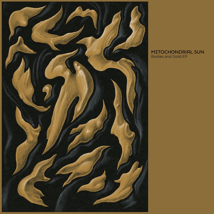 Mitochondrial Sun - Bodies And Gold