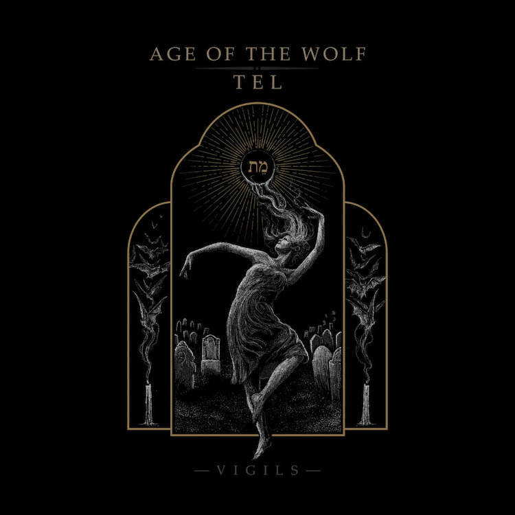 Age Of The Wolf/Tel - Vigils (Split EP)