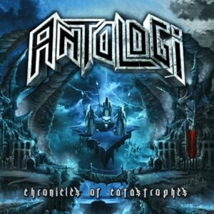 Antologi - Chronicles Of Catastrophes