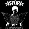 Astora - Metamorphosis