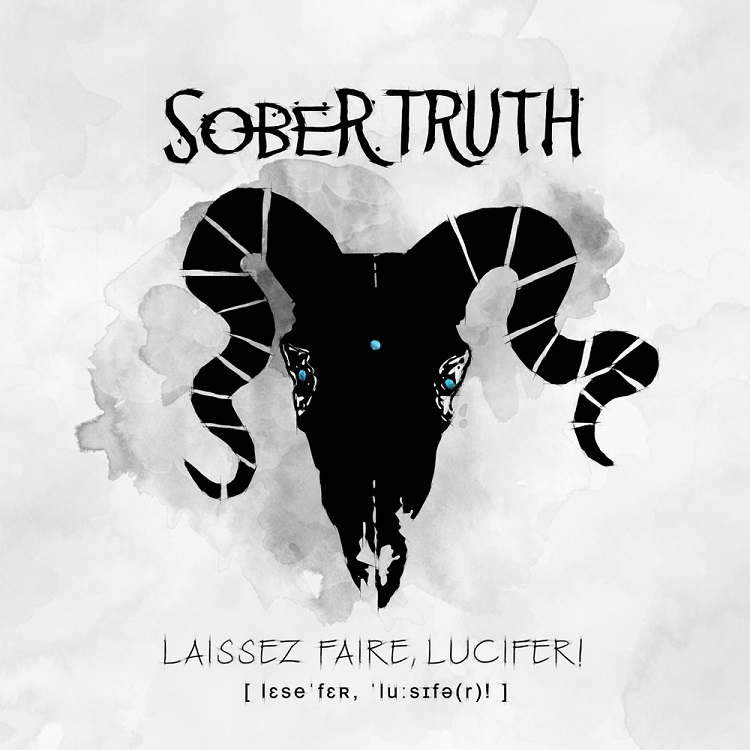 Sober Truth - Laissez Faire, Lucifer!