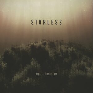 Starless - Hope Is Leaving