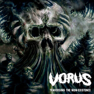 Vorus - Traversing The Non-Existence