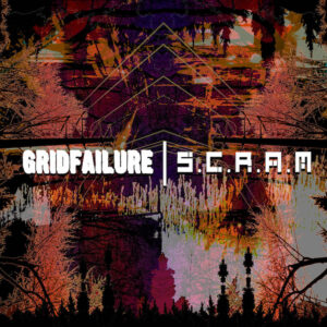 Gridfailure / S.c.r.a.m. - Gridfailure / S.c.r.a.m. (Split EP)