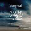 Parzival - David – The Hymn