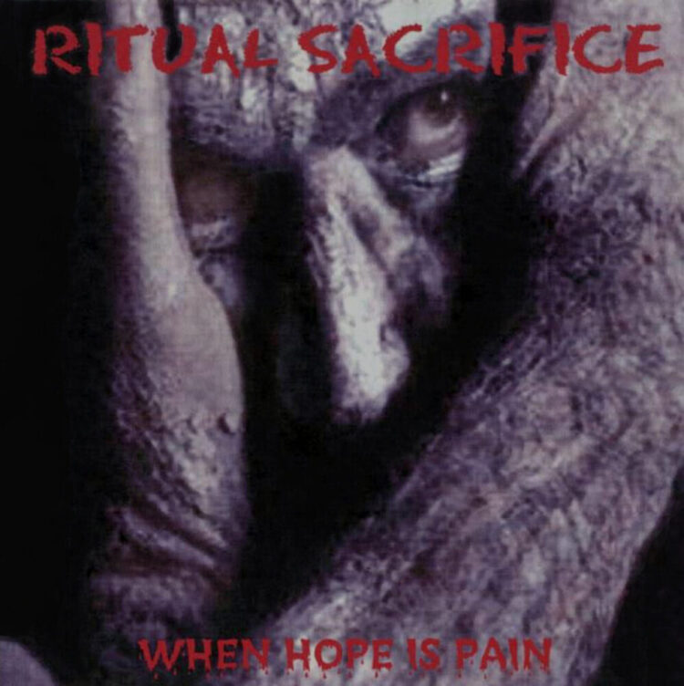 Ritual Sacrifice - When Hope Is Pain