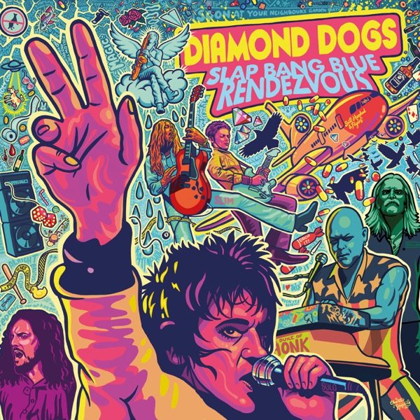 Diamond Dogs - Slap Bang Blue Rendevouz