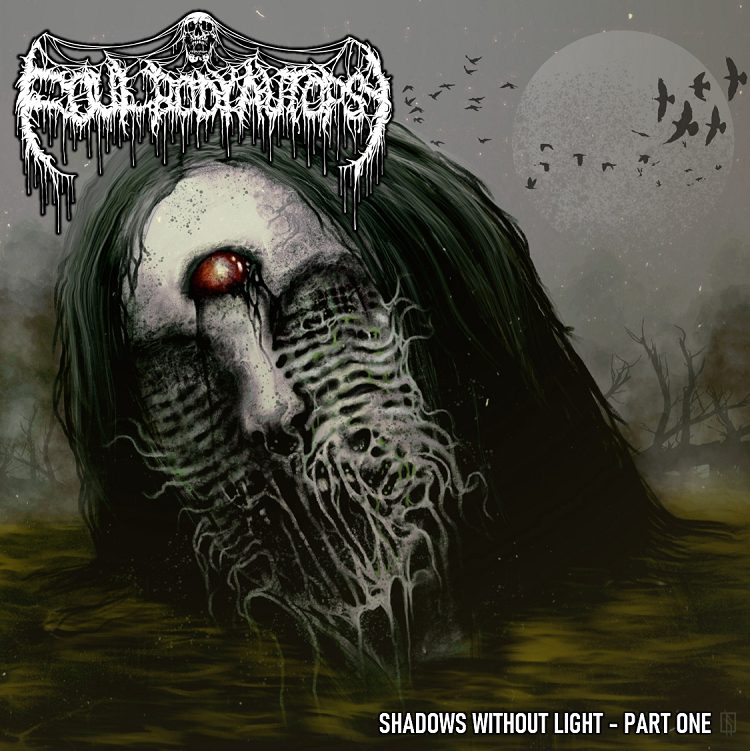 Foul Body Autopsy - Shadows Without Light: Part One
