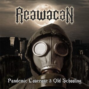 Reawacan - Pandemic Coverage & Old Schooling