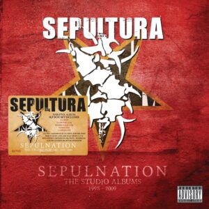 Sepultura - Sepulnation – Die Studioalben 1998 - 2009