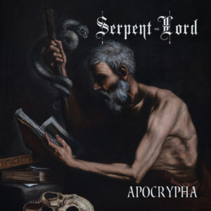 Serpent Lord - Apocrypha
