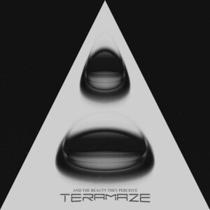 Teramaze - And The Beauty They Perceive