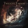 Tristan Harders‘ Twilight Theatre - Drifting Into Insanity