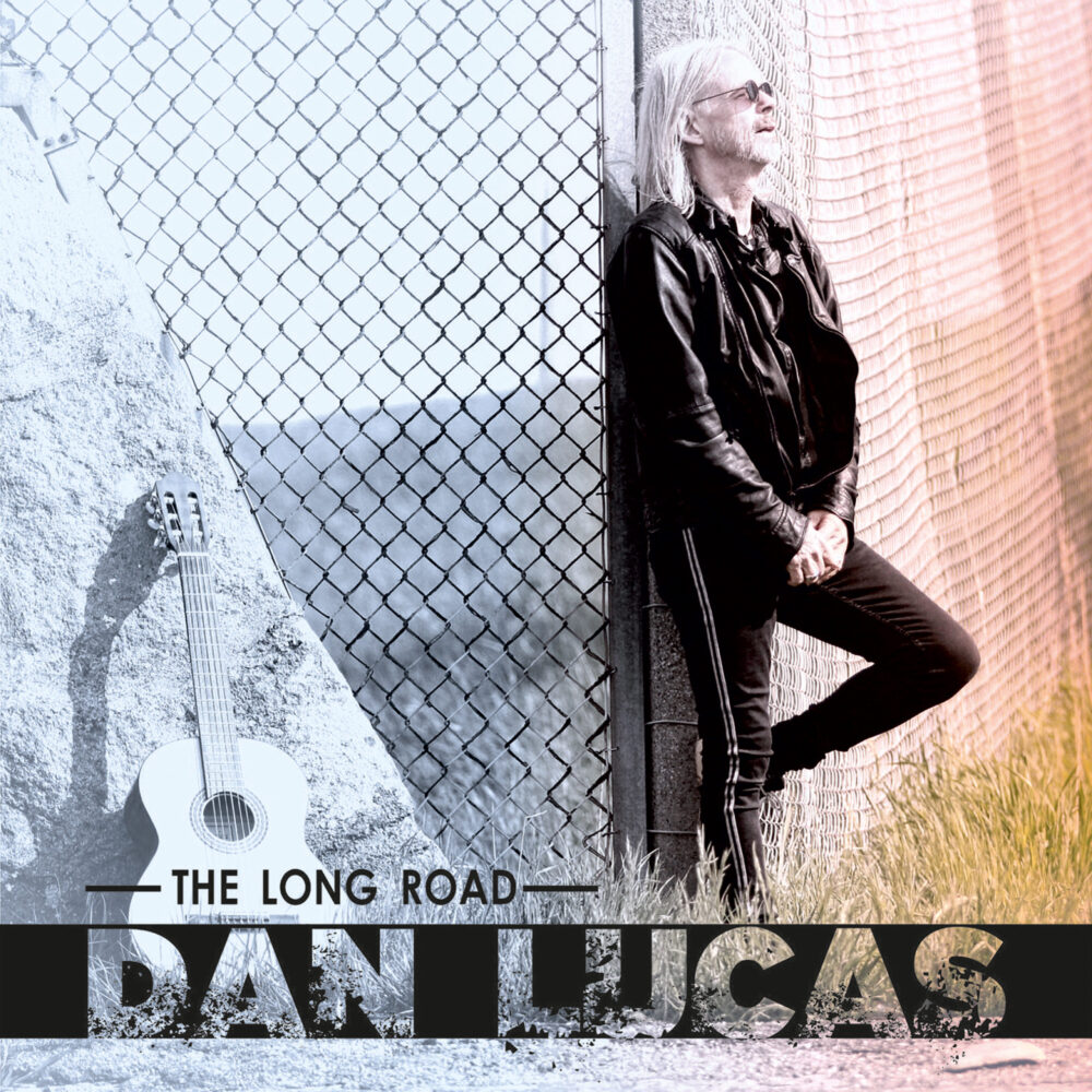 Dan Lucas - The Long Road