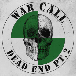 Warcall - Dead End Pt. 2
