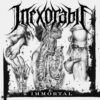 Inexorable – Immortal