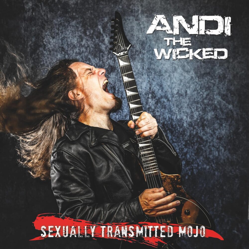 Andi The Wicked - Sexual Transmitted Mojo
