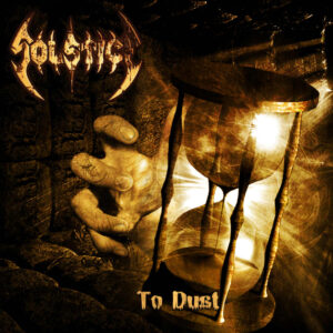 Solstice - To Dust (Re-Issue)