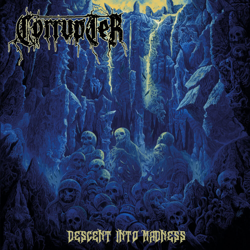 Corrupter – Descent In Madness