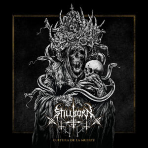 Stillborn - Cultura De La Muerte