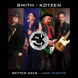 Smith/Kotzen - Better Days …And Nights