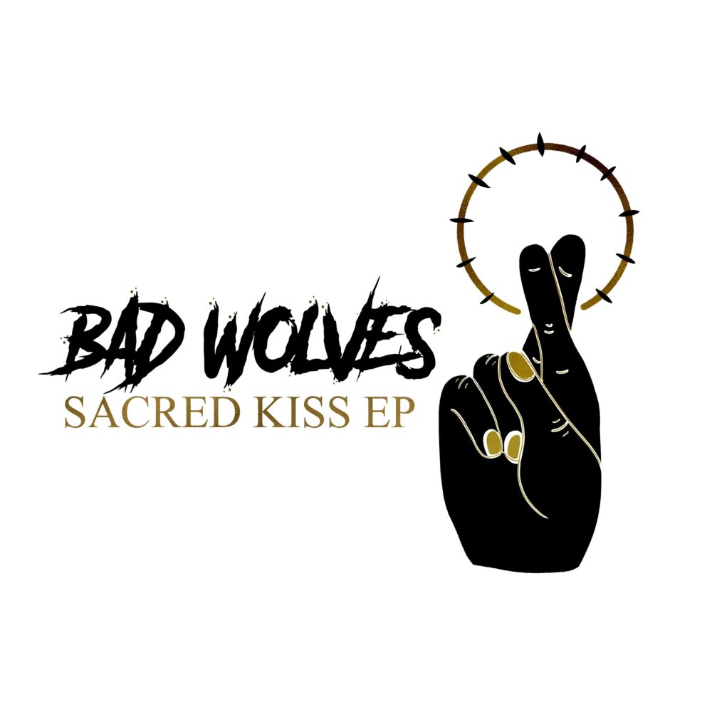 Bad Wolves - Sacred Kiss