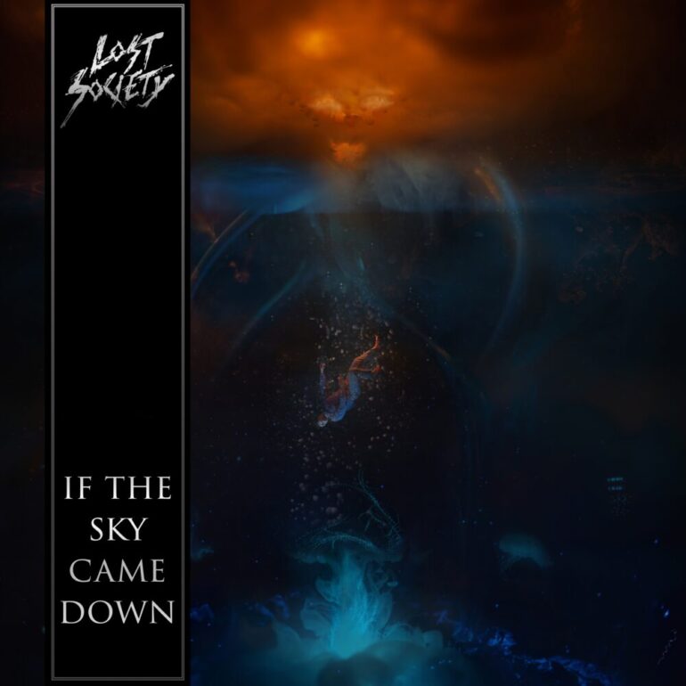 Lost-Society-If-The-Sky-Came-Down-770x770.jpg