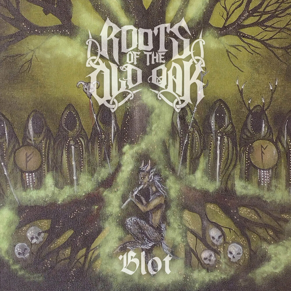 Roots Of The Old Oak - Blot