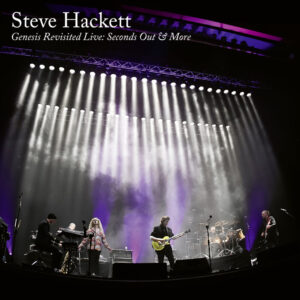 Steve Hackett – Genesis Revisited Live: Seconds Out & More