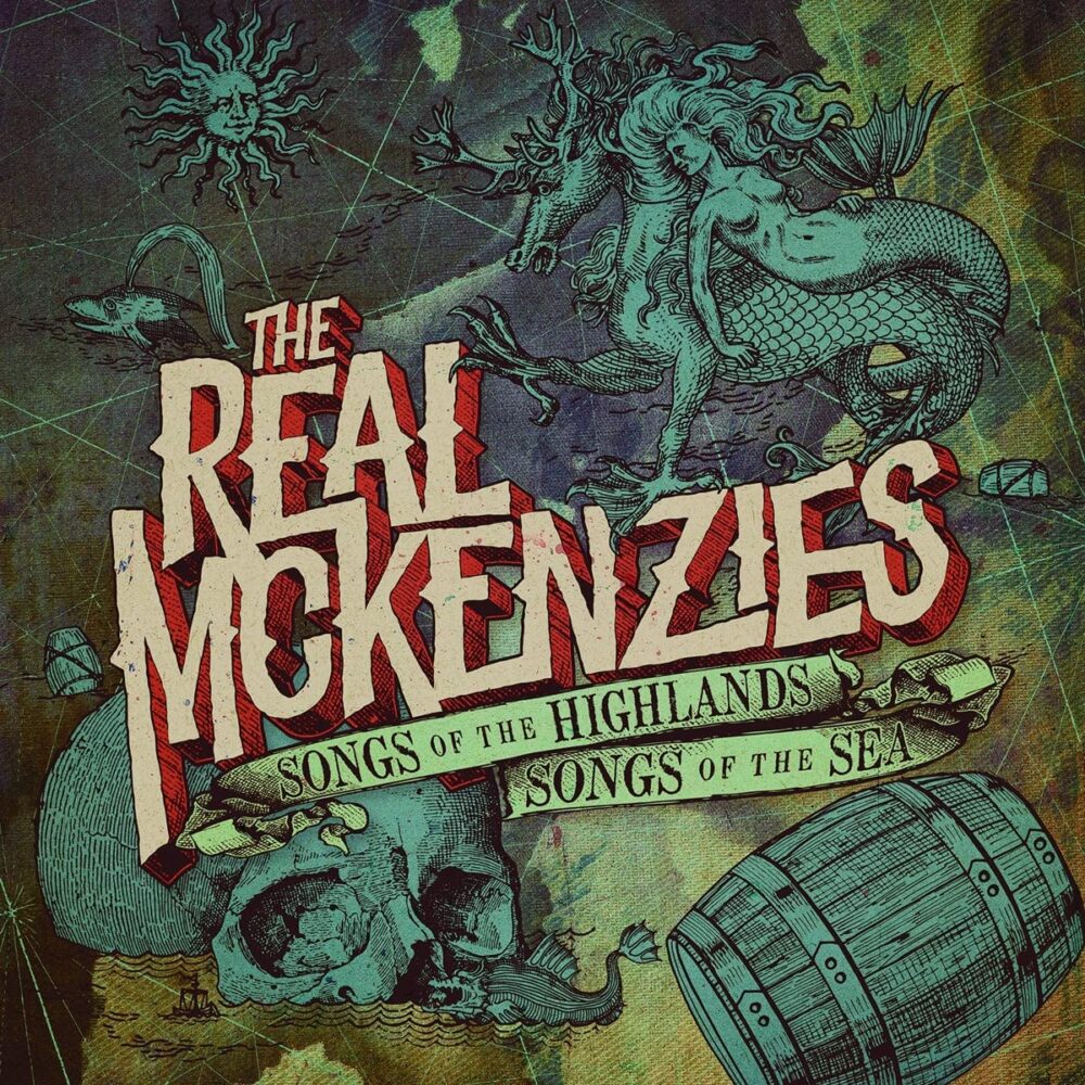 The Real McKenzies - Songs Of The Highland, Songs Of The Sea