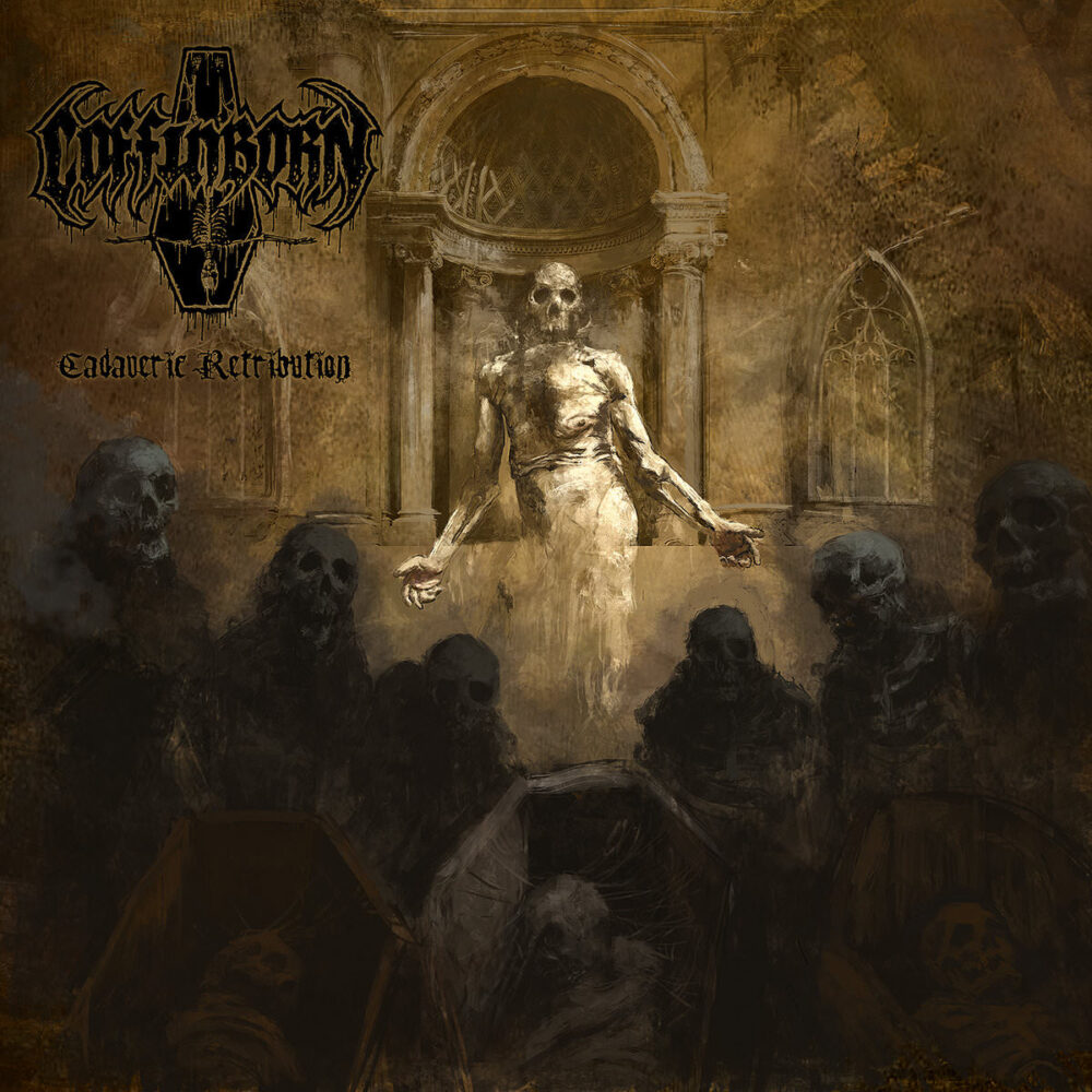 Coffinborn - Cadaveric Retribution