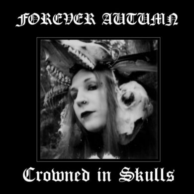 Forever Autumn - Crowned In Skulls