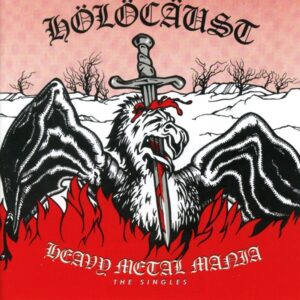 Holocaust - Heavy Metal Mania - The Complete Recordings Vol.1 1980-1984