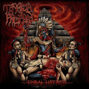 Tension Prophecy -Tribal Hatred