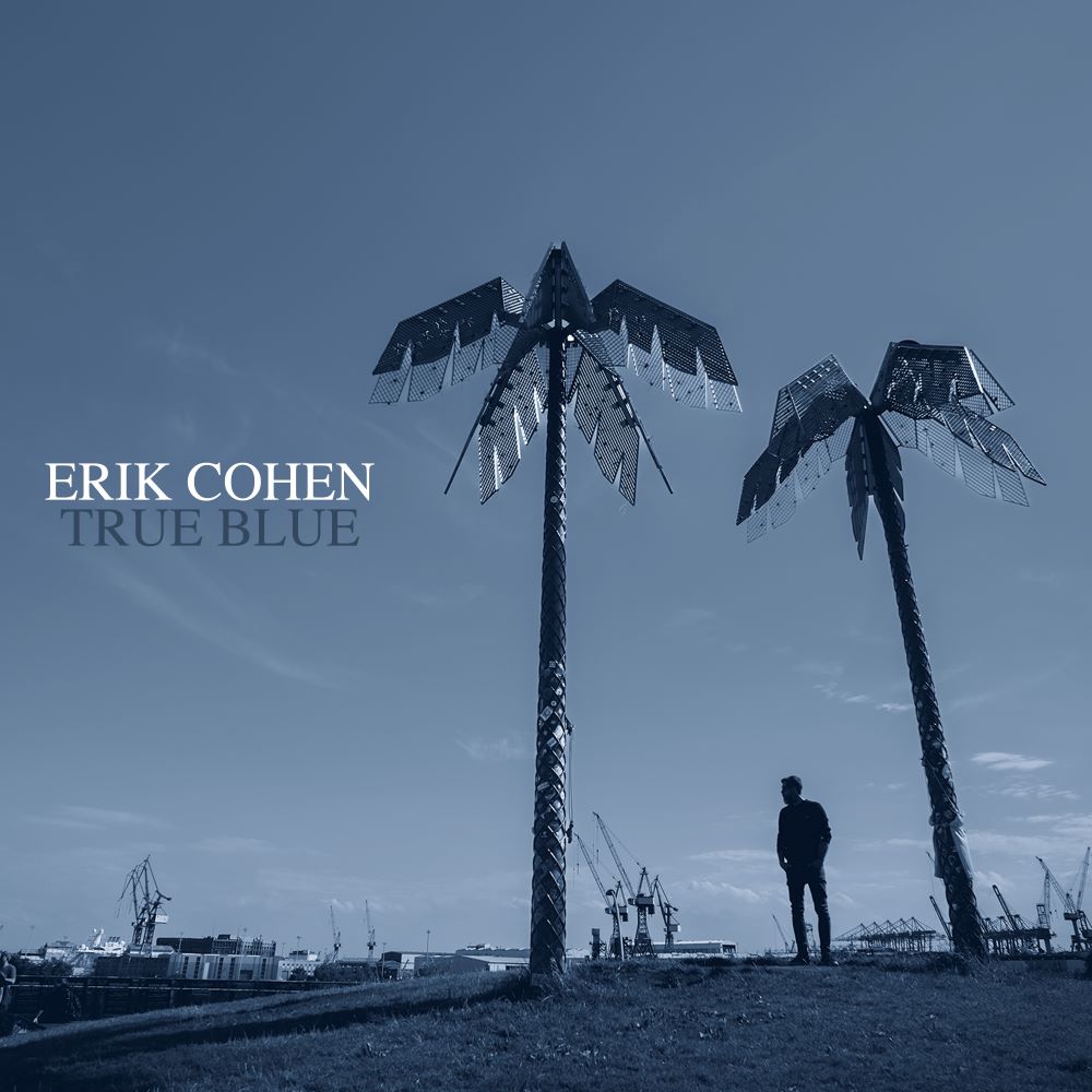 Erik Cohen - True Blue