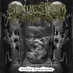 Sequestrum - Pickled Preservation