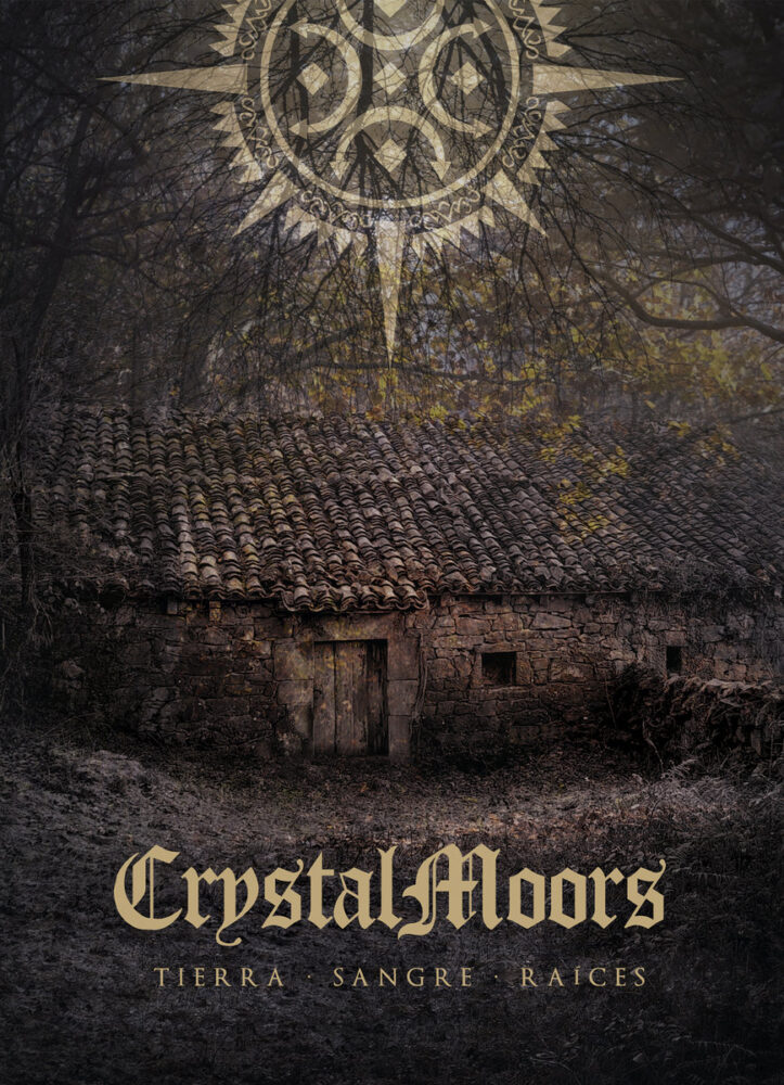 Crystalmoors - Tierra​, Sangre​,​ Ra​í​ces