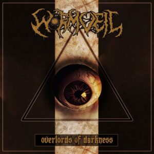 Wormveil - Overlords Of Darkness