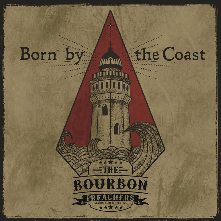The Bourbon Preachers - Born By The Coast