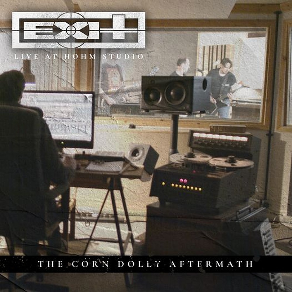 Exit - Live At Hohm Studio / The Corn Dolly Aftermath