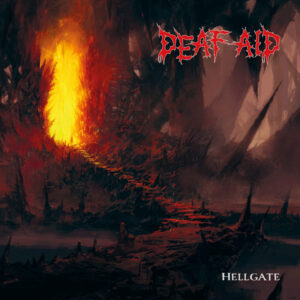 Deaf Aid - Hellgate