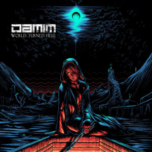 Damim - World Turned Hell